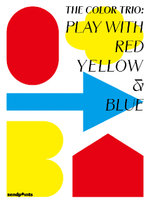 Play with Red Yellow & Blue Play with Red Yellow & Blue