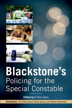 Blackstone's Policing for the Special Constable Blackstone's Policing for the Special Constable