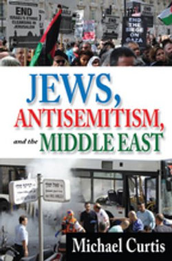 Jews, Antisemitism, and the Middle East Jews, Antisemitism, and the Middle East