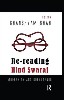 Re-reading Hind Swaraj