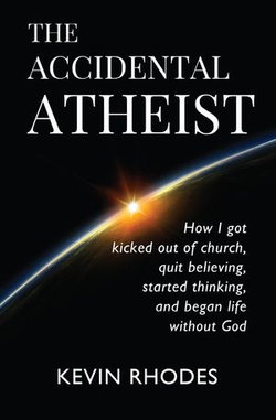 The Accidental Atheist