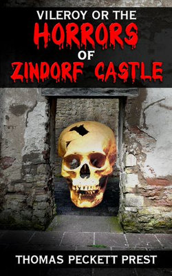 Vileroy or The Horrors of Zindorf Castle