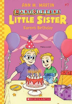 Karen's Birthday (Baby-Sitters Little Sister #7) Karen's Birthday (Baby-Sitters Little Sister #7)