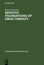 Semiotic Foundations of Drug Therapy Semiotic Foundations of Drug Therapy