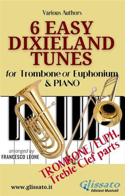 Trombone or Euphonium & Piano "6 Easy Dixieland Tunes" solo treble clef parts