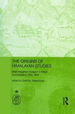 The Origins of Himalayan Studies