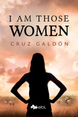 I Am Those Women I Am Those Women