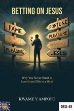 Betting on Jesus: Why You Never Stand to Lose Even If He Is a Myth
