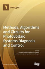 Methods, Algorithms and Circuits for Photovoltaic Systems Diagnosis and Control