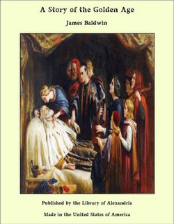 A Story of the Golden Age A Story of the Golden Age