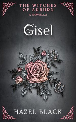 Gisel: A Witches of Auburn Novella