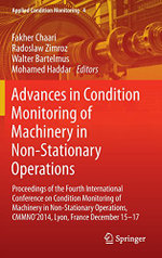 Advances in Condition Monitoring of Machinery in Non-Stationary Operations
