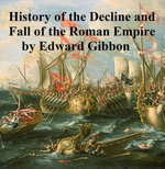 The History of the Decline and Fall of the Roman Empire