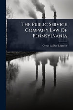 The Public Service Company Law Of Pennsylvania