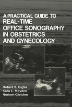 A Practical Guide to Real-Time Office Sonography in Obstetrics and Gynecology