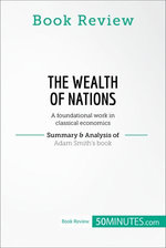 Book Review: The Wealth of Nations by Adam Smith