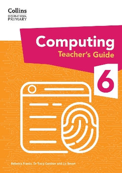 Collins International Primary Computing - International Primary Computing Teacher's Guide: Stage 6