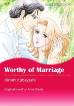 WORTHY OF MARRIAGE