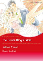 The Future King's Bride (Mills & Boon Comics)