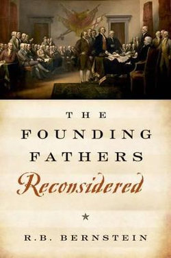 The Founding Fathers Reconsidered