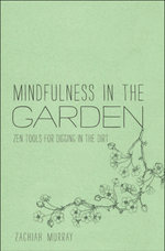 Mindfulness in the Garden