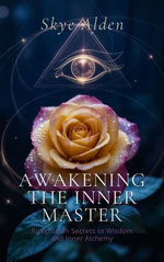 Awakening the Inner Master