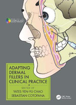 Adapting Dermal Fillers in Clinical Practice
