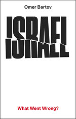 Israel: What Went Wrong?
