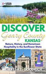 Discover Geary County, Kansas