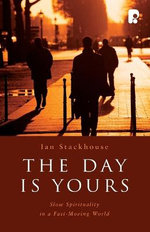 The Day is Yours