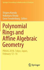 Polynomial Rings and Affine Algebraic Geometry