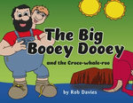 The Big Booey Dooey and the Croco-whale-roo