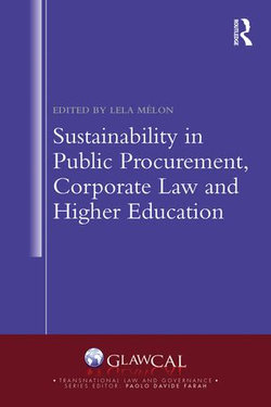 Sustainability in Public Procurement, Corporate Law and Higher Education Sustainability in Public Procurement, Corporate Law and Higher Education
