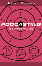 Podcasting in a Platform Age