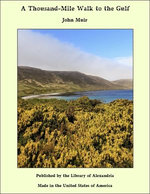 A Thousand-Mile Walk to the Gulf