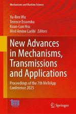New Advances in Mechanisms, Transmissions and Applications