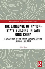 The Language of Nation-State Building in Late Qing China