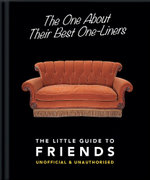 The Little Guide to Friends The Little Guide to Friends