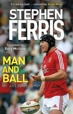 Stephen Ferris: Man and Ball