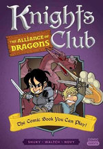 Knights Club: The Alliance of Dragons Knights Club: The Alliance of Dragons