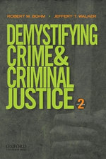 Demystifying Crime and Criminal Justice