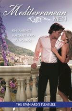 Mediterranean Men: The Spaniard's Pleasure - 3 Book Box Set, Volume 3