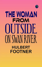 The Woman from Outside On Swan River