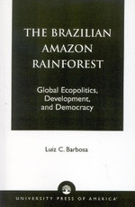 The Brazilian Amazon Rainforest