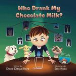 Who Drank My Chocolate Milk?