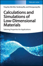 Calculations and Simulations of Low-Dimensional Materials