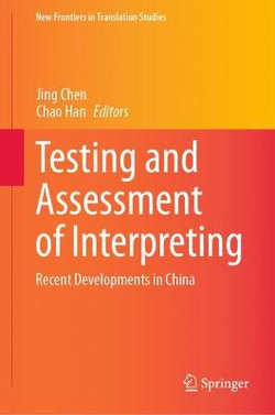 Testing and Assessment of Interpreting Testing and Assessment of Interpreting