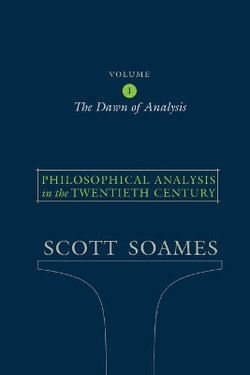 Philosophical Analysis in the Twentieth Century, Volume 1
