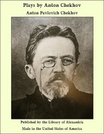 Plays by Anton Chekhov