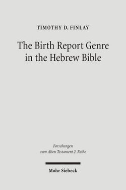 Birth Report Genre in the Hebrew Bible